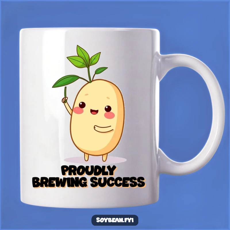 Funny Proud Soybean Mug: Celebrate Your Growth!