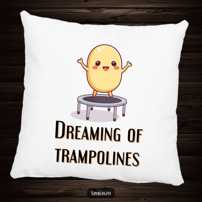 Funny Pillow: A soft cushion featuring a cartoon soybean gleefully bouncing on a trampoline, adding comfort and humor.
