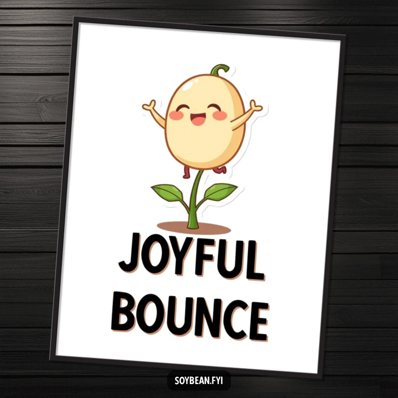 Funny digital art print of a delighted soybean character playfully bouncing on a single sprout, perfect for adding whimsical humor to any room.