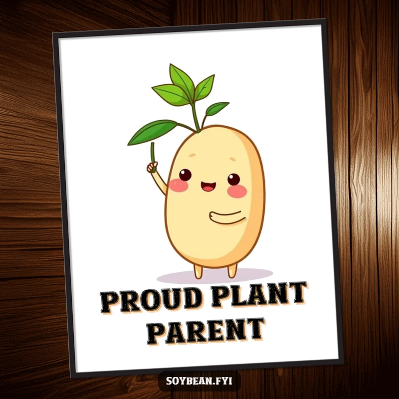 Funny digital art print of a proud soybean character holding a tiny sprout, ready to inspire.