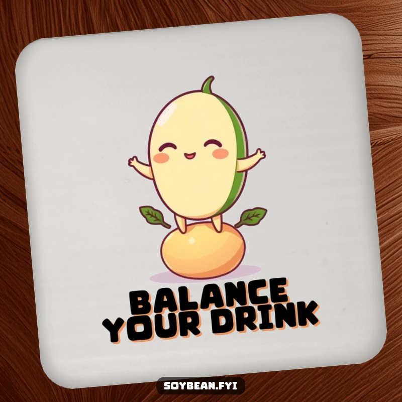 Funny drink coaster featuring a playful soybean character balancing on a bean pod, protecting surfaces with healthy humor.