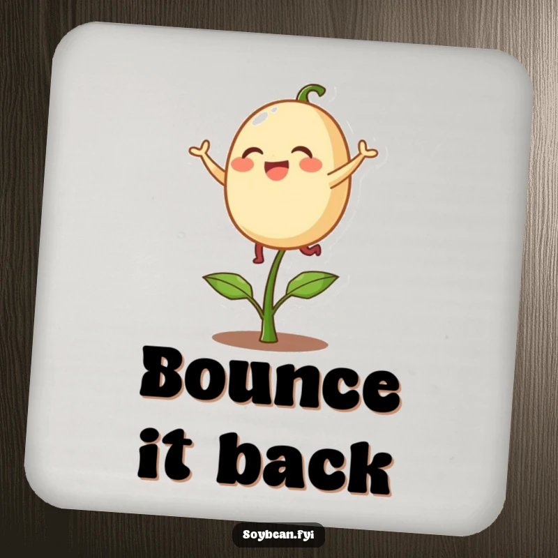 Funny drink coaster featuring a delighted soybean character playfully bouncing on a single sprout, protecting surfaces with cheerful humor.