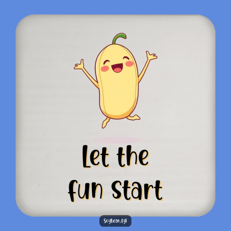 Funny Excited Soybean Drink Coaster: Add Energy to Your Surfaces, Perfect Humorous Gift
