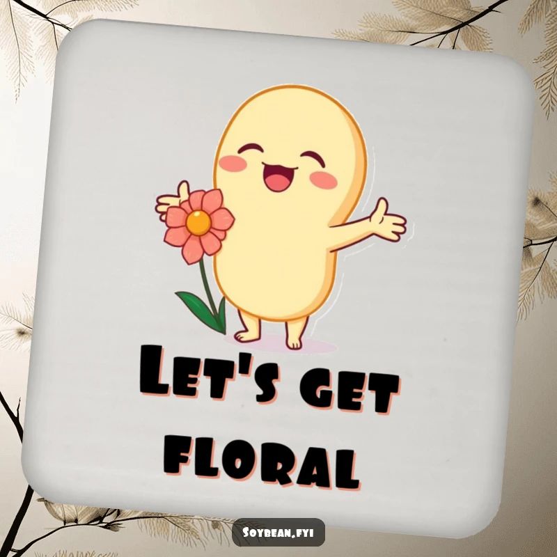 Funny kawaii soybean character joyfully embracing a flower with outstretched arms, on a protective drink coaster.