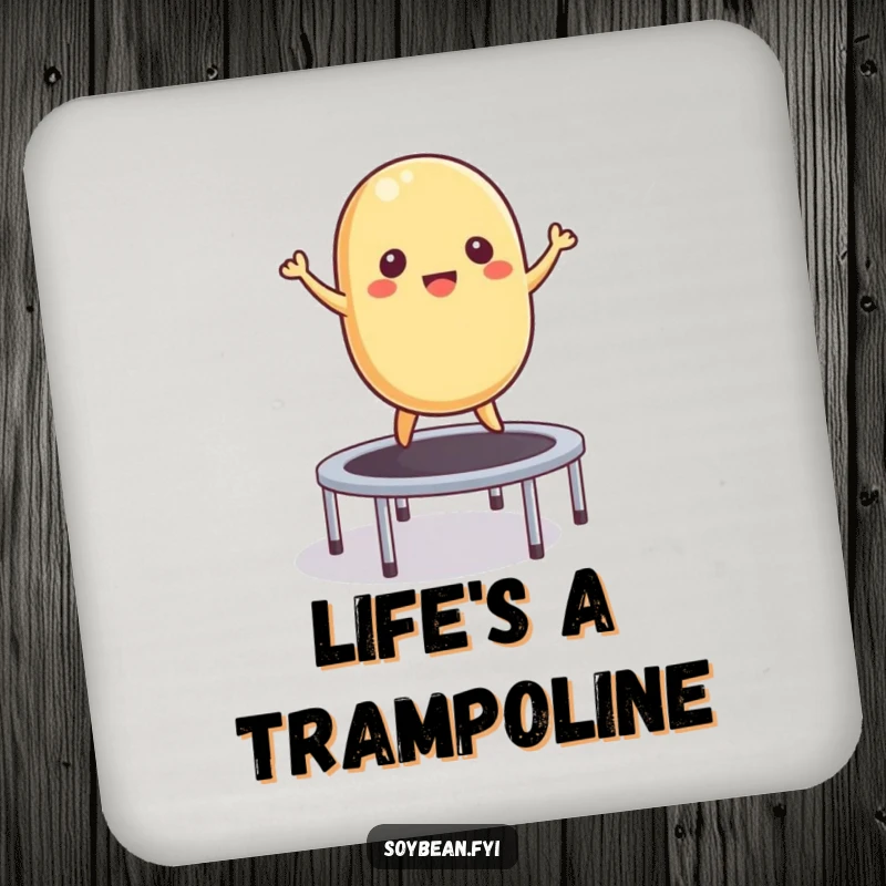 Funny Drink Coaster: A durable coaster displaying a humorous image of a soybean bouncing on a trampoline, protecting surfaces.