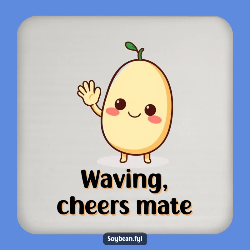 Funny Waving Soybean Coaster: Friendly Drink Protection!