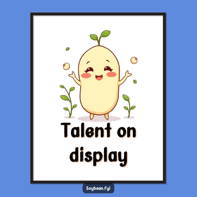 Funny Happy Soybean Poster: Artful Juggling Grins!