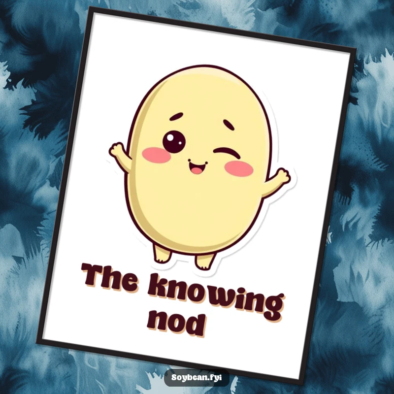 Funny Kawaii soybean character poster, captured with a wink and a friendly nod, adding a touch of playful art.