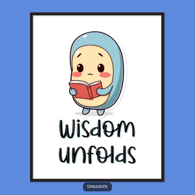 Funny Thoughtful Soybean Poster: Reading Art, Intellectual Funny Gift