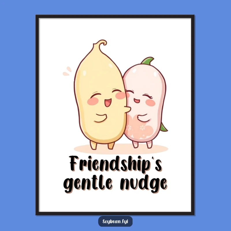Funny Winked Soybean Nudging Poster - Playful Wall Art for a Cheerful Home