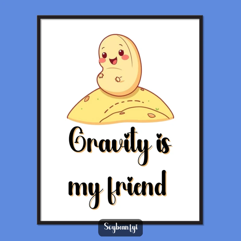 Funny Cheerful Soybean Poster: Decorate with Rolling Joy!