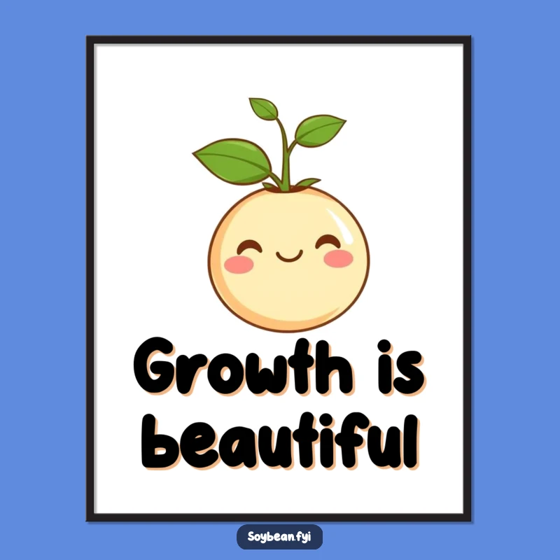 Funny Soybean Sprout Poster: Bring Contentment and Growth to Your Walls!