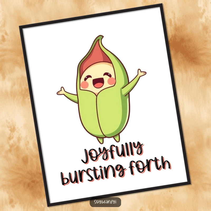 Funny poster print of a happy soybean pod bursting open with seeds, conveying immense joy and laughter, perfect for whimsical decor.
