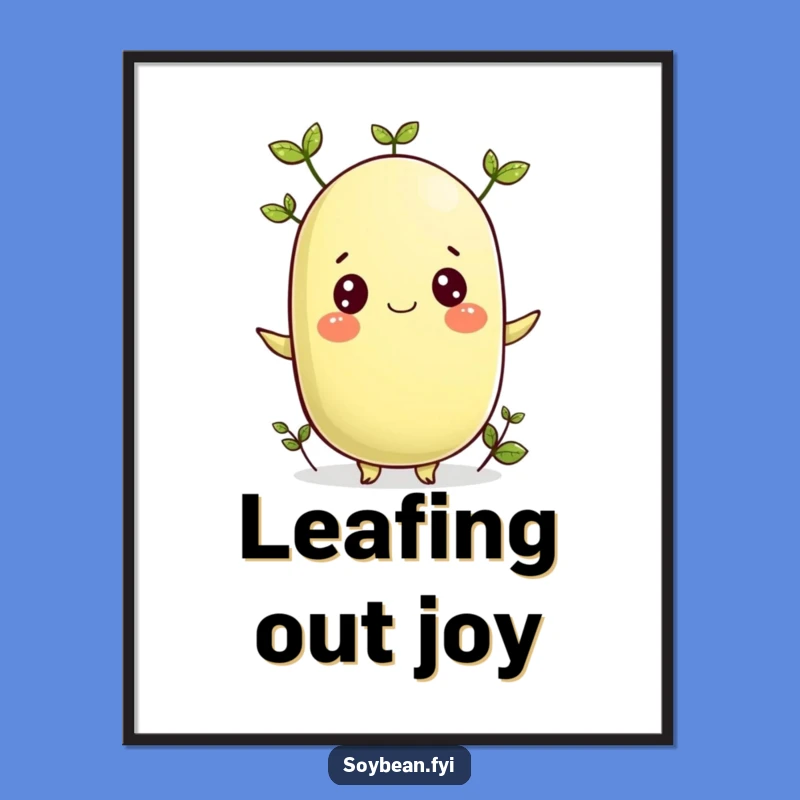 Funny Sprouting Soybean Poster: Bring Nature Indoors!