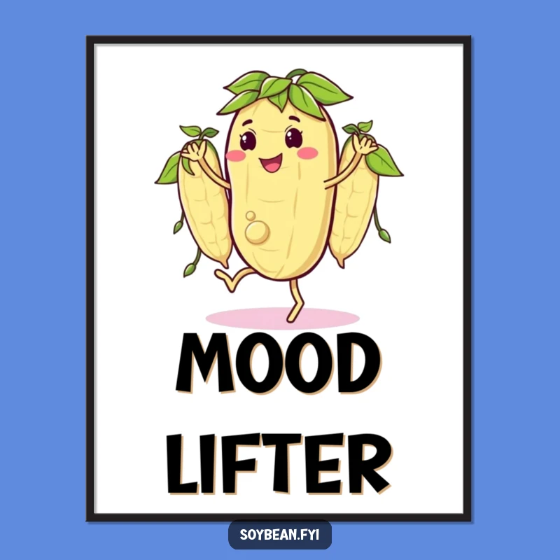 Funny Poster: Jigging Soybean Character - Happy Pods Art - Decor Gift!