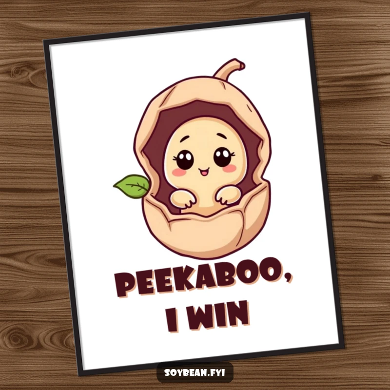 Funny soybean character peeking out from a cracked bean pod, humorous wall art poster.