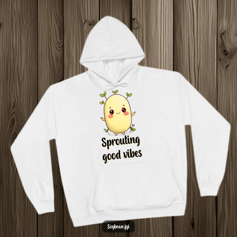 Funny hoodie showcasing a cheerful soybean character with delicate sprouts, representing new life and happiness.