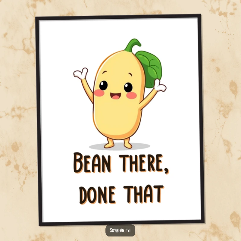 Funny Free Printable Wall Art: A smiling soybean character in a triumphant pose, celebrating its bean pods.