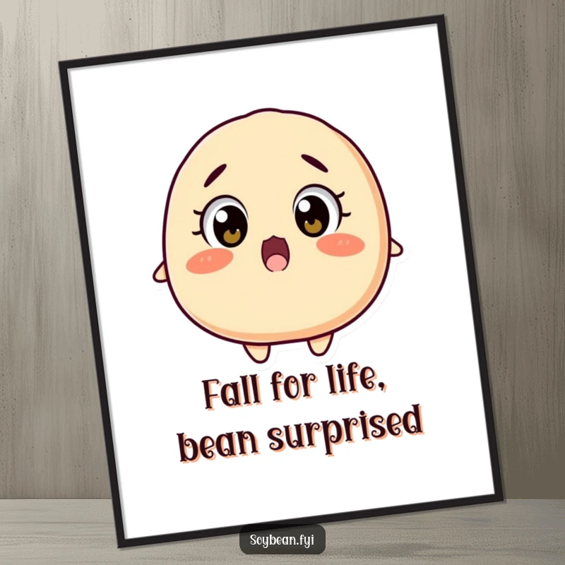 Funny Free Printable Wall Art: A surprised soybean with wide, shocked eyes, dramatically falling backwards.