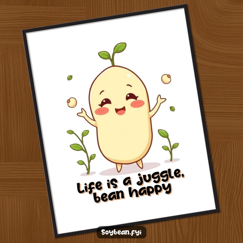 Funny Free Printable Wall Art: A happy soybean with a big grin, skillfully juggling tiny green sprouts.