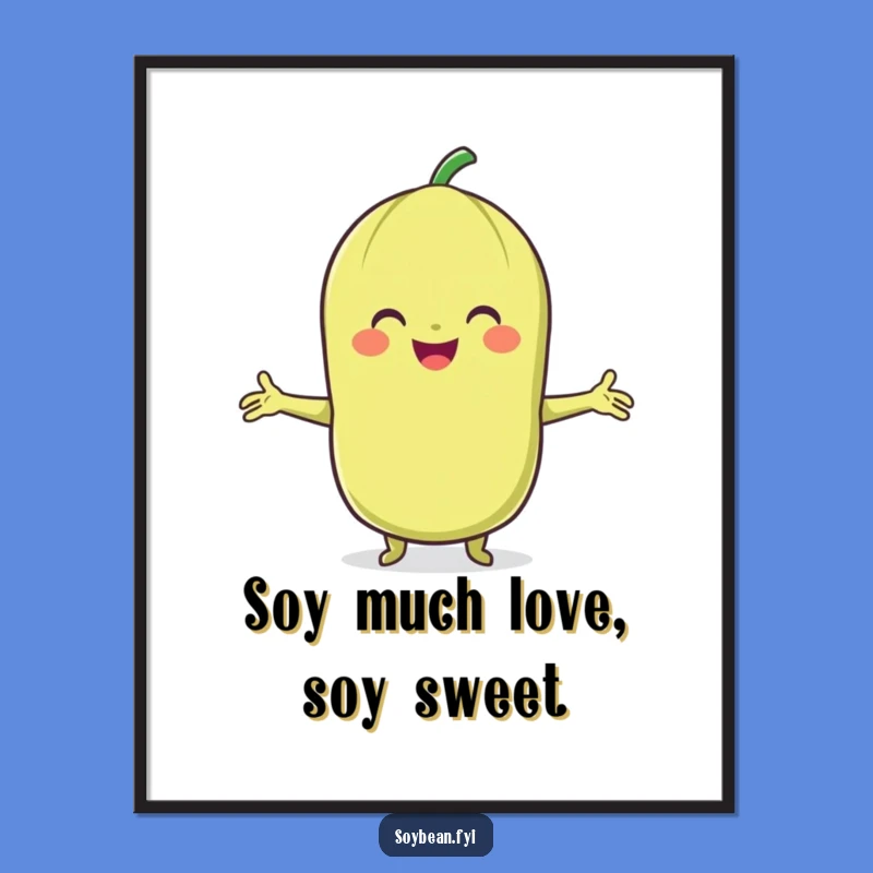 Free Printable Wall Art: Hugging Soybean Funny Downloadable Art