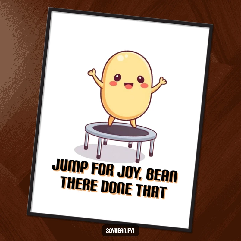 Funny Free Printable Wall Art: A single, lively soybean demonstrating impressive bouncing skills on a miniature trampoline.