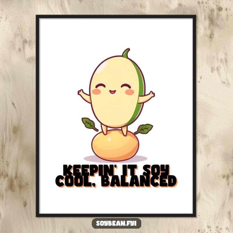 Funny Free Printable Wall Art of a cute soybean character performing a skillful balance on a small bean pod.