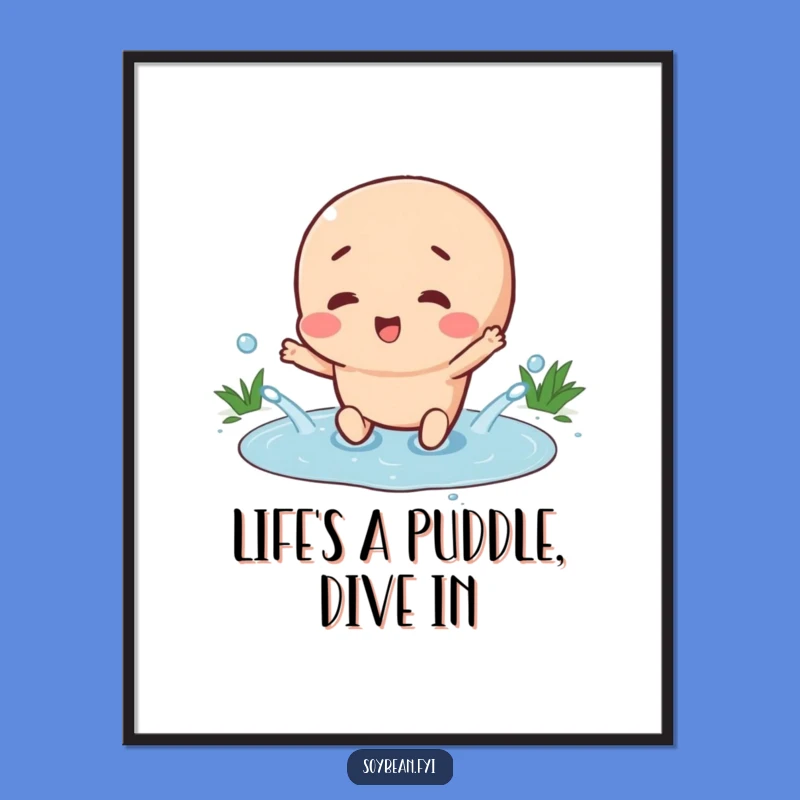 Funny Free Printable Wall Art: Splashing Soybean's Joy Downloadable Home Decor