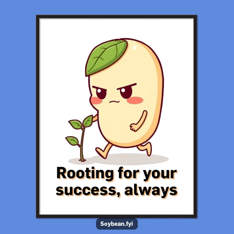 Funny Free Printable Wall Art: Determined Soybean Pushing Sprout Motivational Downloadable Art