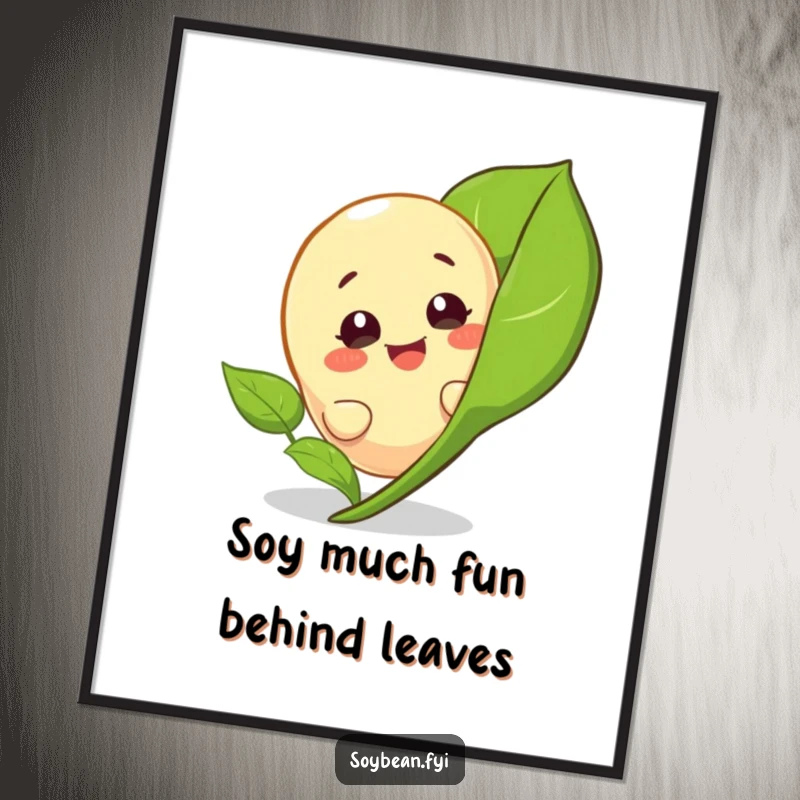 Funny Free Printable Wall Art of a giggling soybean character playfully peeking with a wide smile from behind a leaf.