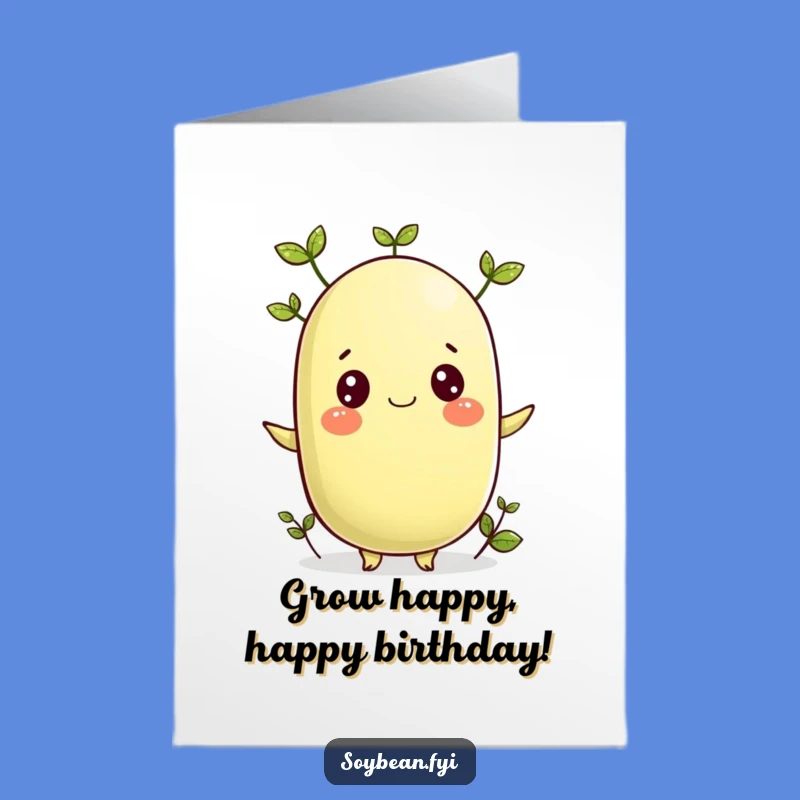 Free Printable Happy Birthday Soybean Card: Sprouting Joyful Wishes