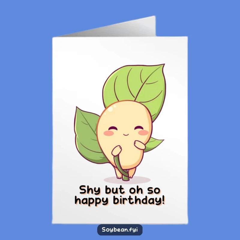 Free Printable Shy Soybean Birthday Card: Funny Downloadable Gift for a Bashful Friend