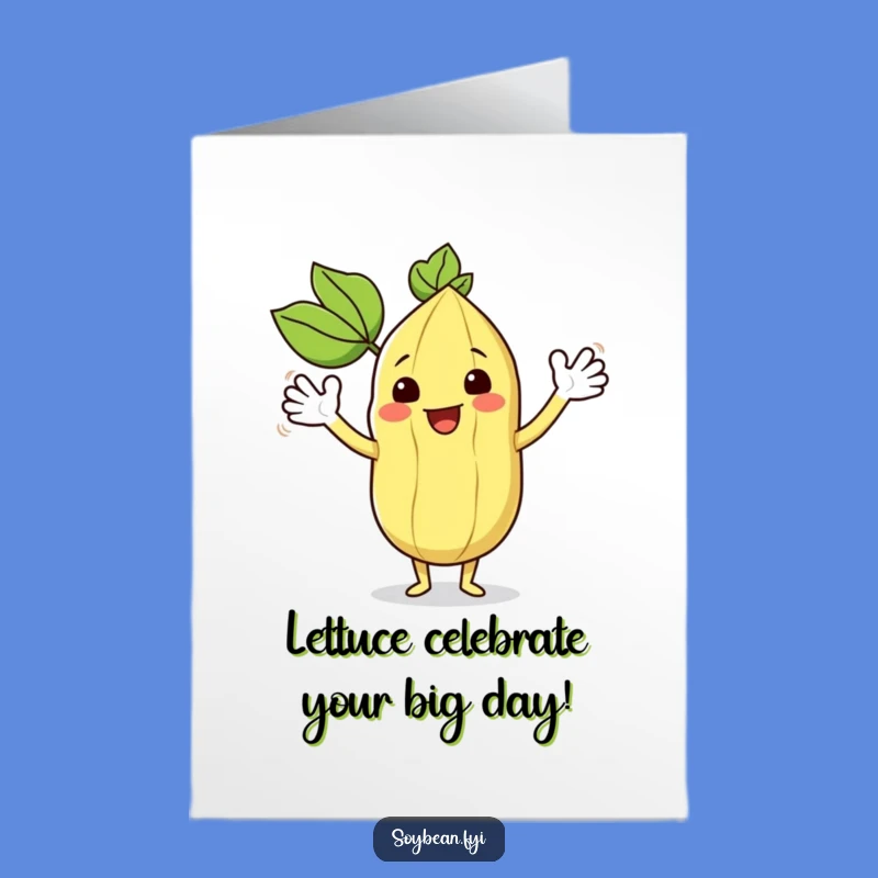 Free Printable Birthday Card: Waving Soybean Cheer, Funny Downloadable Gift!