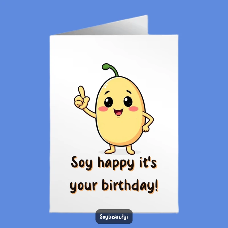 Free Printable Confident Soybean Birthday Card - Cheerful Downloadable Gift for a Great Year