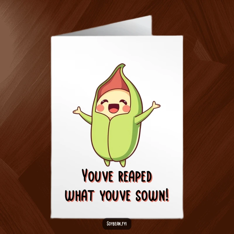 Funny Free Printable Birthday Card: A happy soybean pod bursting open its pods with pure, unadulterated joy.