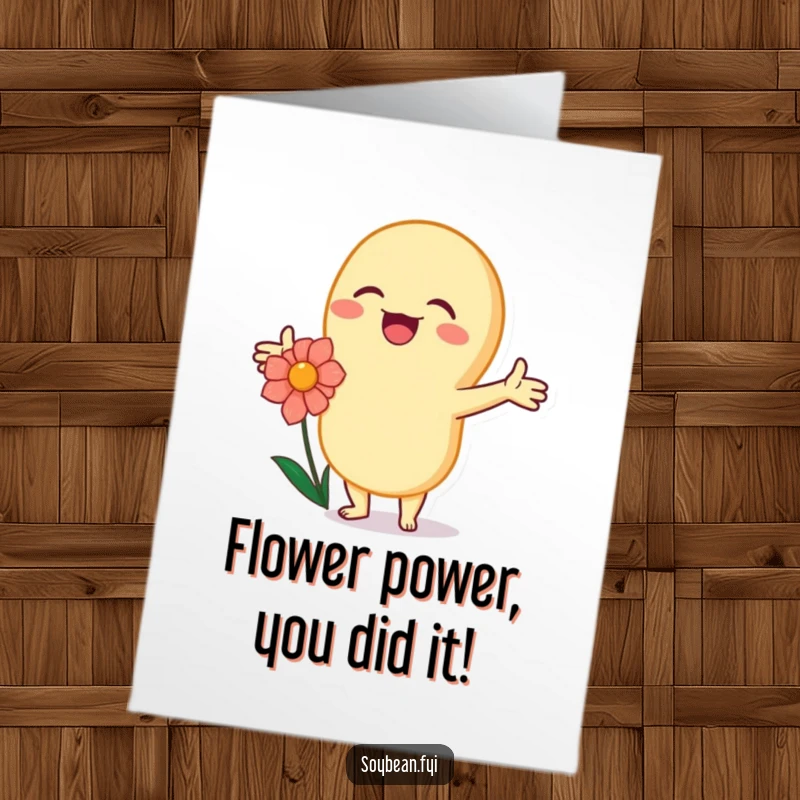 Funny Free Printable Congrats Card: A joyous kawaii soybean character embraces a flower, symbolizing congratulations with a smile.