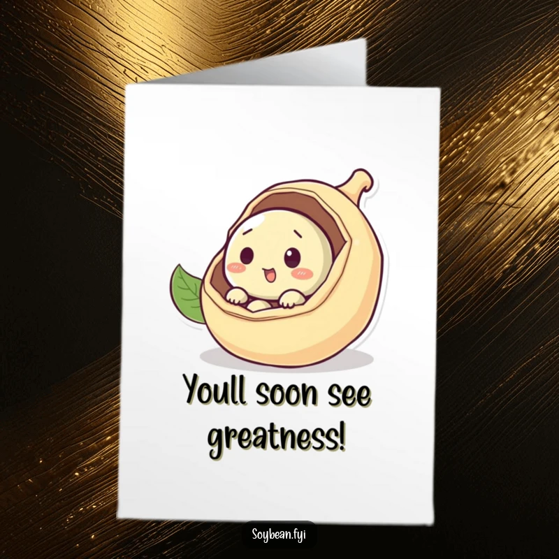 Funny Free Printable Congrats Card: A curious soybean peeking out from a pod, exploring new possibilities.