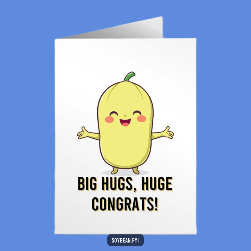 Free Printable Congrats Card: Hugging Soybean Congrats Funny Downloadable Gift