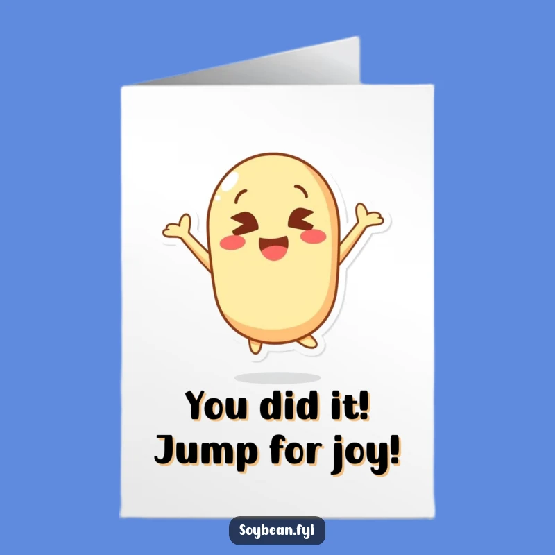 Free Printable Kawaii Soybean Jump Congrats Card - Hilarious Downloadable Gift