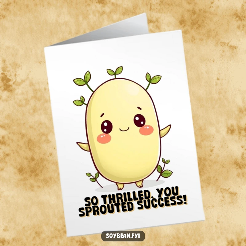 Funny Free Printable Congratulations card showing a happy soybean character adorned with tiny sprouting leaves.
