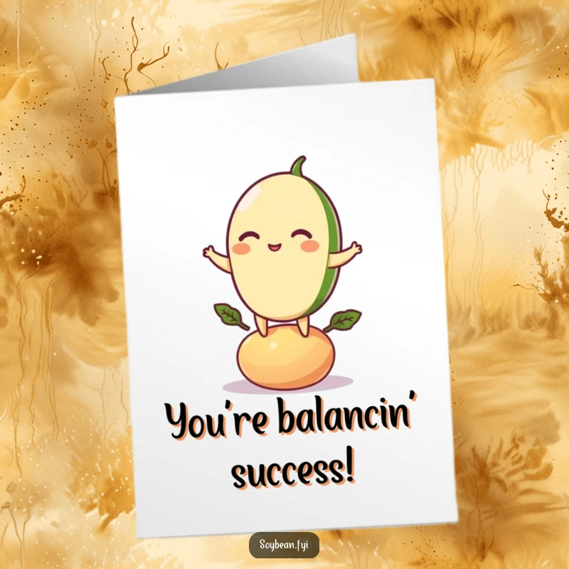 Funny Free Printable Congratulations Card with a playful soybean character expertly balancing on a bean pod.