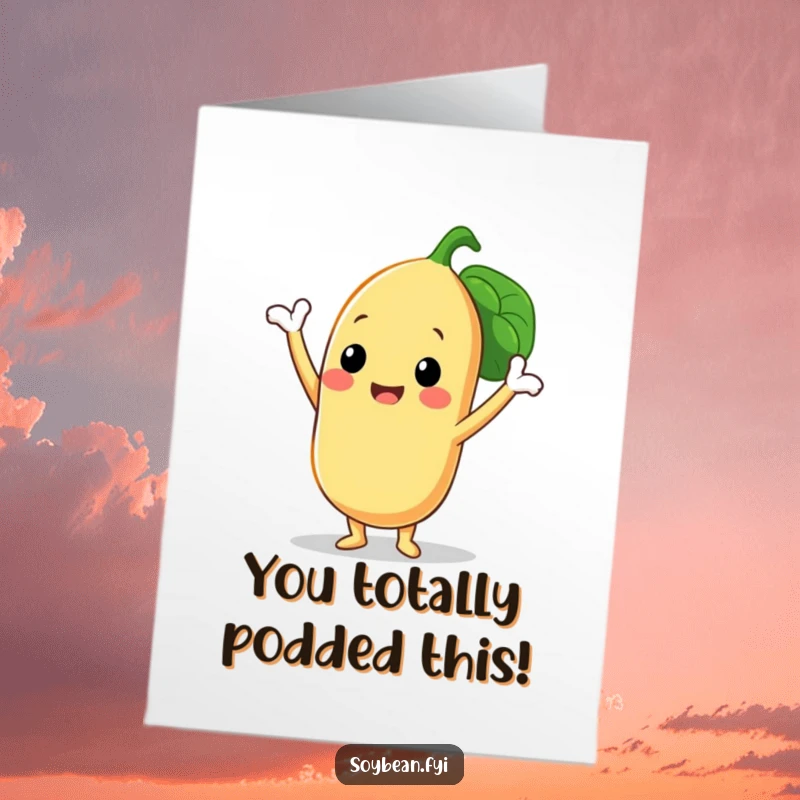Funny Free Printable Congratulations Card: A jubilant soybean striking a triumphant pose, celebrating a big win.