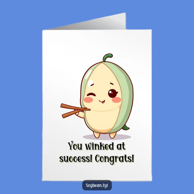 Free Printable Kawaii Soybean Wink Congrats Card - Hilarious Downloadable Gift