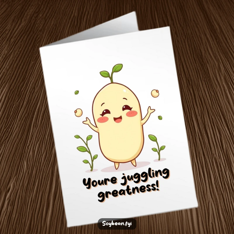 Funny Free Printable Congrats Card: A happy soybean masterfully juggling little sprouts, celebrating their wins.