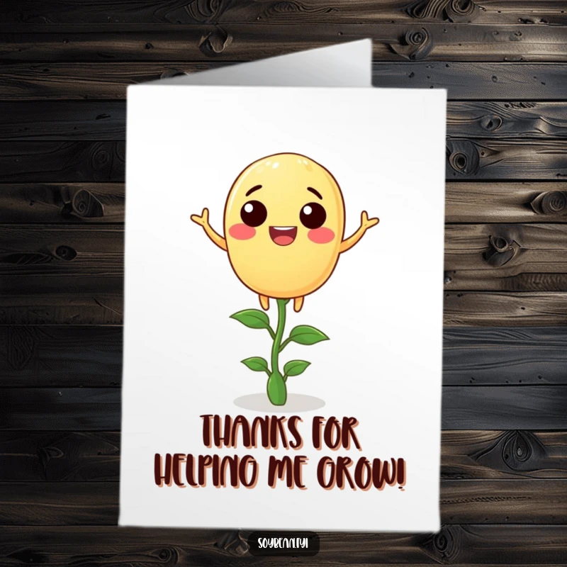 Funny Free Printable Thank You Card: A joyful soybean maintaining perfect balance on a little sprout.