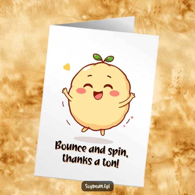 Funny Free Printable Thank You Card: A joyous Kawaii soybean character spinning with happiness to express thanks.