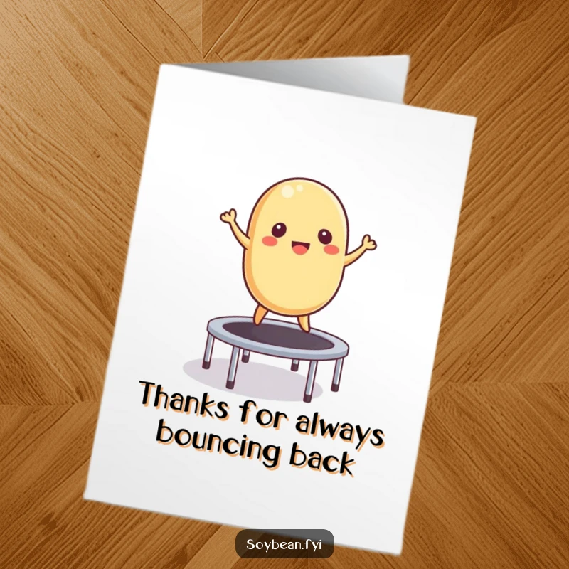 Funny Free Printable Thank You Card: A happy soybean energetically bouncing, expressing sincere gratitude.