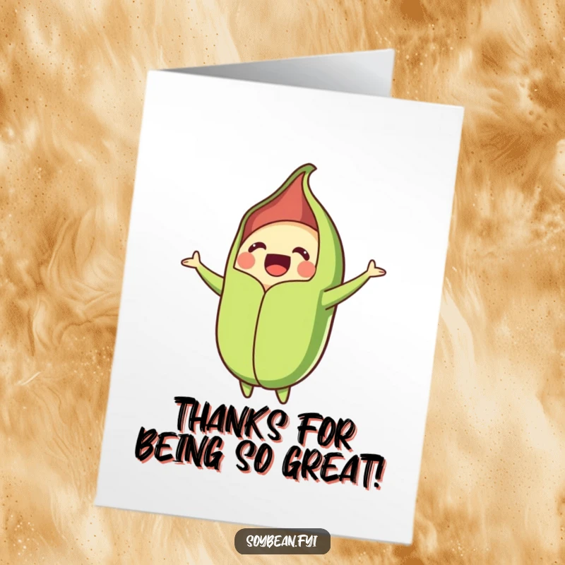 Funny Free Printable Thank You Card: A happy soybean pod bursting forth with heartfelt thanks.