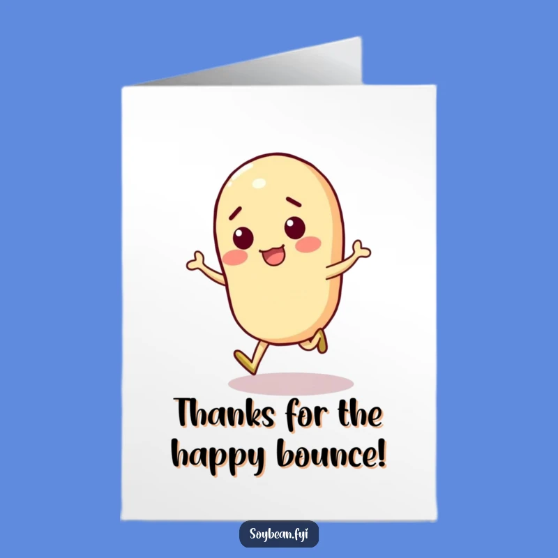 Free Printable Thank You Card: Skipping Soybean Gratitude, Humorous Downloadable Message