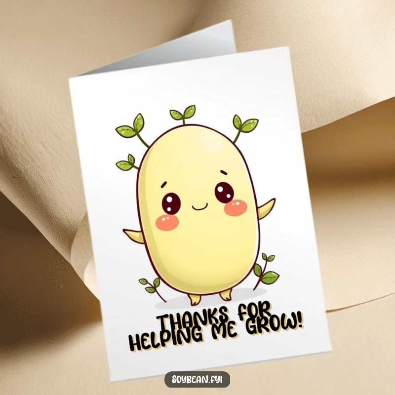 Funny Free Printable Thank You card with a cheerful soybean character sporting tiny sprouting leaves.